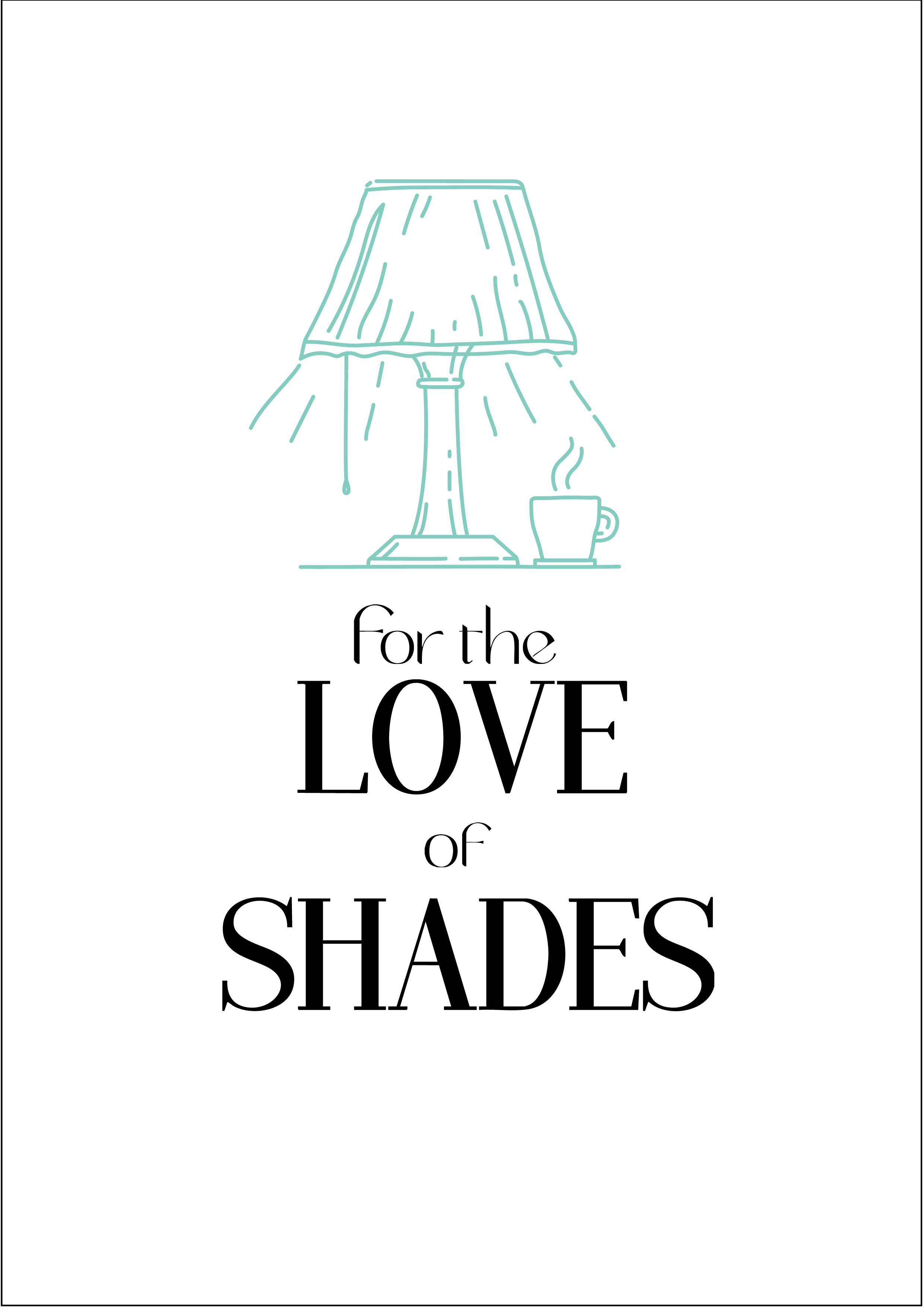 For the Love of Shades